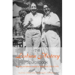 The Lesbian History Sourcebook: Love and Sex Between Women in Britain from 1780–1970