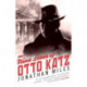 The Nine Lives of Otto Katz