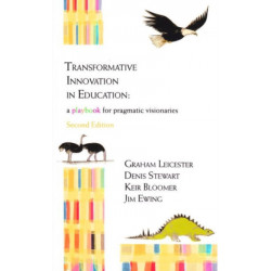 Transformative Innovation in Education: a Playbook for Pragmatic Visionaries