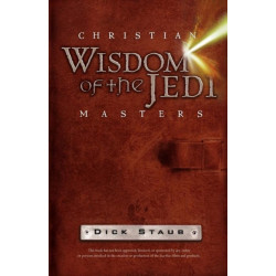Christian Wisdom of the Jedi Masters