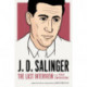 J.D. Salinger: The Last Interview