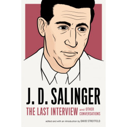 J.D. Salinger: The Last Interview