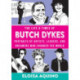 The Life & Times of Butch Dykes: Portraits of Artists, Leaders, and Dreamers Who Changed the World