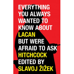 Everything You Always Wanted to Know About Lacan (But Were Afraid to Ask Hitchcock)