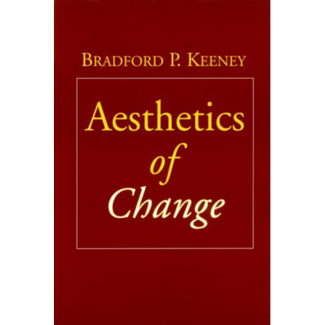 Aesthetics of Change
