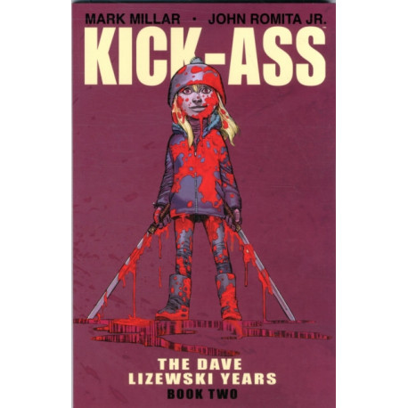 Kick-Ass: The Dave Lizewski Years Book Two