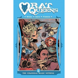 Rat Queens Volume 5: The Colossal Magic Nothing