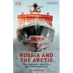 Russia and the Arctic: Environment, Identity and Foreign Policy