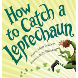 How to Catch a Leprechaun