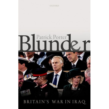 Blunder: Britain's War in Iraq