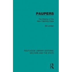 Paupers: The Making of the New Claiming Class