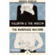 Valentin and The Widow: The Mandrake Machine