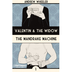 Valentin and The Widow: The Mandrake Machine