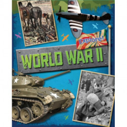 Explore!: World War Two