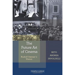 The Future Art of Cinema: Rudolf Steiner’s Vision