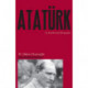 Ataturk: An Intellectual Biography