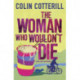 The Woman Who Wouldn't Die: A Dr Siri Murder Mystery