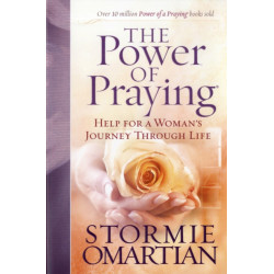 The Power of Praying: Help for a Woman's Journey Through Life