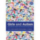 Girls and Autism: Educational, Family and Personal Perspectives