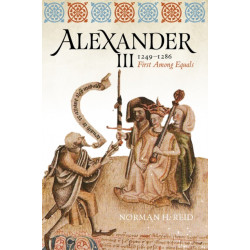 Alexander III, 1249-1286: First Among Equals