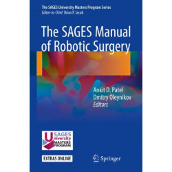 The SAGES Manual of Robotic Surgery