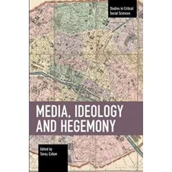 Media, Ideology and Hegemony