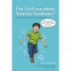 Can I tell you about Tourette Syndrome?: A guide for friends, family and professionals