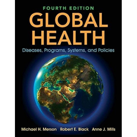 Global Health: Diseases, Programs, Systems, and Policies