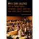 Affective Justice: The International Criminal Court and the Pan-Africanist Pushback