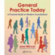 General Practice Today: A Practical Guide to Modern Consultations