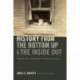 History from the Bottom Up and the Inside Out: Ethnicity, Race, and Identity in Working-Class History