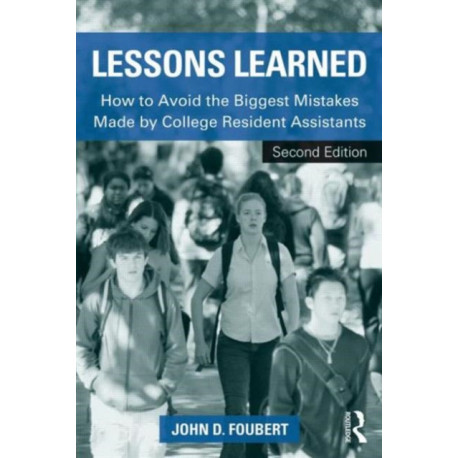 Lessons Learned: How to Avoid the Biggest Mistakes Made by College Resident Assistants