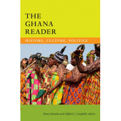 The Ghana Reader: History, Culture, Politics