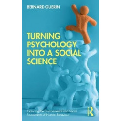 Turning Psychology into a Social Science