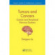 Tumors and Cancers: Central and Peripheral Nervous Systems
