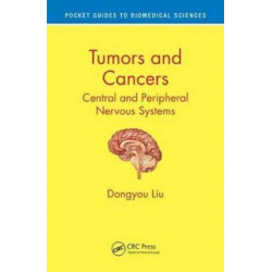 Tumors and Cancers: Central and Peripheral Nervous Systems