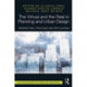 The Virtual and the Real in Planning and Urban Design: Perspectives, Practices and Applications