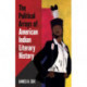The Political Arrays of American Indian Literary History