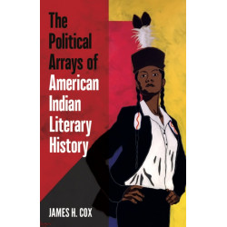 The Political Arrays of American Indian Literary History