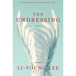 The Undressing: Poems