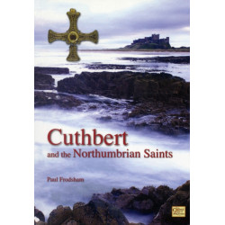 Cuthbert and the Northumbrian Saints