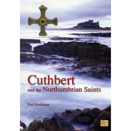 Cuthbert and the Northumbrian Saints