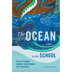 The Ocean in the School: Pacific Islander Students Transforming Their University