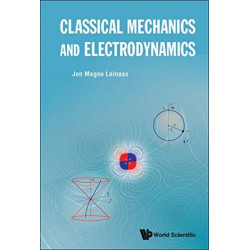 Classical Mechanics And Electrodynamics