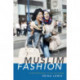 Muslim Fashion: Contemporary Style Cultures