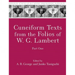 Cuneiform Texts from the Folios of W. G. Lambert, Part One