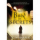 The Book of Secrets: an action-packed thriller spanning continents and countries that will set your heart racing…