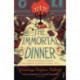 The Immortal Dinner: A Famous Evening of Genius and Laughter in Literary London, 1817