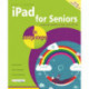 iPad for Seniors in easy steps: Covers iOS 10