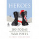 Heroes: 100 Poems from the New Generation of War Poets